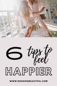 how to feel happier